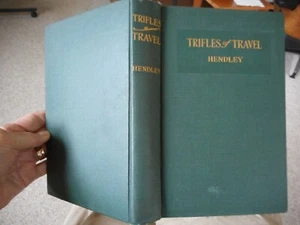 Trifles of Travel by Charles M. Hendley Thailand Japan Nara Kyoto India 1924 - Picture 1 of 9