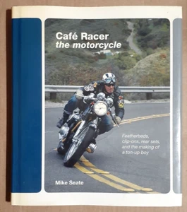 Cafe Racers Featherbeds/Clip-Ons/Rear Sets/Making Of A Ton-Up Boy Hardback Book - Picture 1 of 2