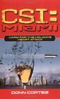 CSI Miami - Harm for the Holidays - Heart Attack: by Cortez, Donn Paperback The