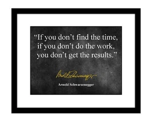 Arnold Schwarzenegger 8x10 signierter Druck Inspirational Work Zitat Muskel Fitness - Bild 1 von 2