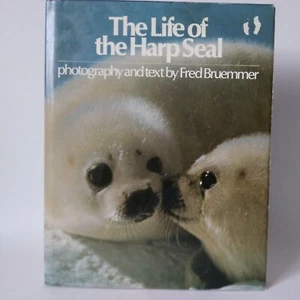 1977 "The Life Of The Harp Seal" By Fred Bruemmer, Optimum Books 1st Ed HC VG DJ - Imagen 1 de 12
