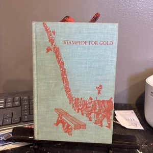 Stampede for Gold: The Story of the Klondike by Pierre Berton (1955, Hardback) - Picture 1 of 12