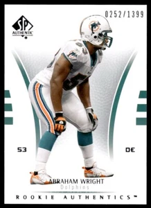 2007 SP Authentic Abraham Wright Rookie 0252/1399 Miami Dolphins #151 R110 - Picture 1 of 2