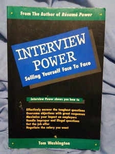 Interview Power : Selling Yourself Face to Face by Tom Washington - Picture 1 of 2