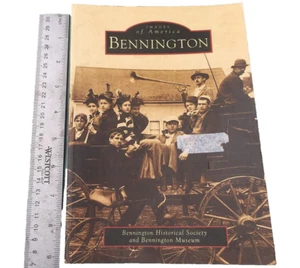 Vintage Book 2002 Images Of America Bennington History Society Museum Vermont - Afbeelding 1 van 12