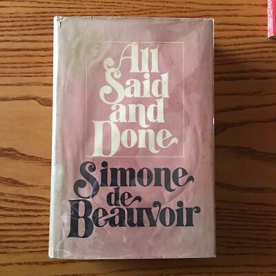 Simone de Beauvoir - All Said and Done (Putnam, 1974) 1st US French Literature - Image 1 of 4