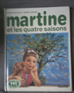 Martine Et Les Quatre Saisons  Par Gilbert Delahaye, Marcel Marlier (Illustratio