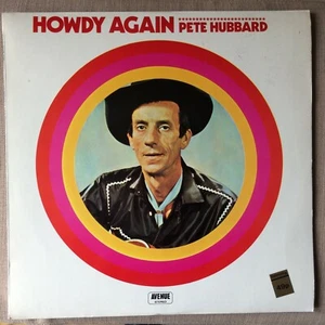 PETE HUBBARD - HOWDY AGAIN EX+/EX+ VINYL LP /1st Pressing / AVENUE - Bild 1 von 10