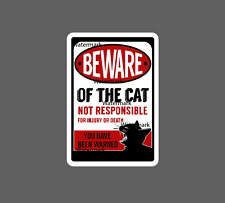 Beware of Cat Sticker Injury Death NEW - Buy Any 4 For $1.75 EACH Storewide!