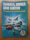 WHEELS WINGS AND WATER - CASTROL 75 Years of Achievement 1899-1974 Brochure