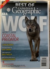 BEST OF CANADIAN GEOGRAPHIC MAGAZINE Feb 2022
