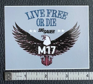 New Live Free Or Die Sig Sauer M17 Pistol Handgun Firearm Tactical Sticker Decal - Picture 1 of 4