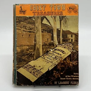 Ghost Town Treasures Lambert Florin First Ed 1965 HCDJ Western Ghost Town Series - Picture 1 of 12