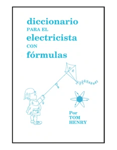 Dictionnaire de l'électricien avec formules, auteur : Tom Henry - Photo 1/2