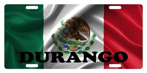Mexico Flag License Plate Mexican Patriotic MEX Emblem Durango Wave - Picture 1 of 2