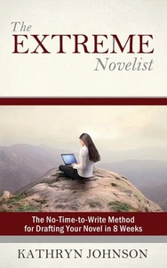 The Extreme Novelist: The No-Time-to-Write Method for Drafting Your Novel in... - Picture 1 of 1