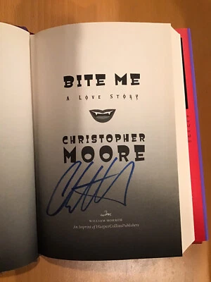 SIGNED Bite Me by Christopher Moore HC 1/1 +PIC - Image 1 of 4