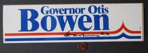 1972 Indiana Republican Otis Bowen for Governor signed bumper sticker SCARCE --- - Picture 1 of 1