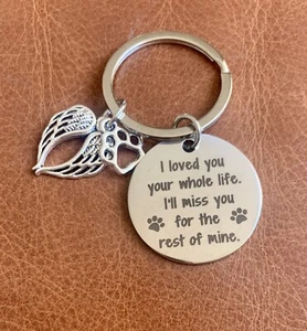 I Loved You Your Whole Key Ring - Pet Memorial Keepsake Charm - Pet / Dog Loss - Picture 1 of 1