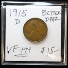1915-D Lincoln Wheat Cent Nice VF++ Better Date