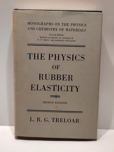 The Physics of Rubber Elasticity by L. R. G. Treloar 1958 Chemistry Properties - Bild 1 von 11