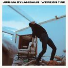 Joshua Dylan Balis - We're On Fire New Cd