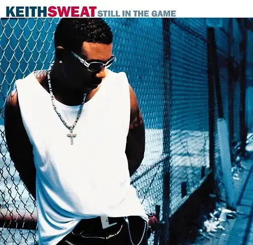Keith Sweat - Still in the Game - Bild 1 von 1