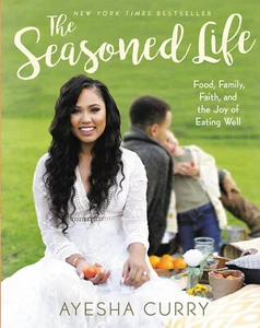 The Seasoned Life - Ayesha Curry - Signed - Autograph - New - 0316316334 - Picture 1 of 2