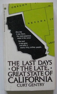 Last Days of the Late, Great State of California Curt Gentry PB 1st (1969) - Picture 1 of 1