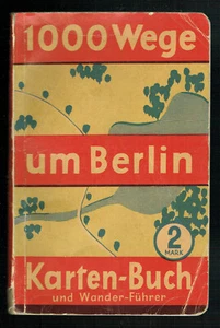 1000 WEGE UM BERLIN / KARTENBUCH u. WANDERFÜHRER 1939 - Bild 1 von 3