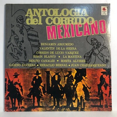Antologia Del Corrido Mexicano 1973 Corrido Compilation LP 12" Vinyl Record NM - Image 1 of 4