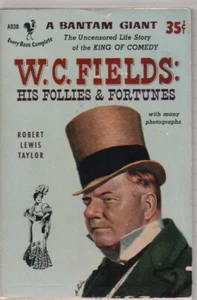 W.C. Fields: His Follies & Fortunes by Robert Lewis Taylor - Picture 1 of 1