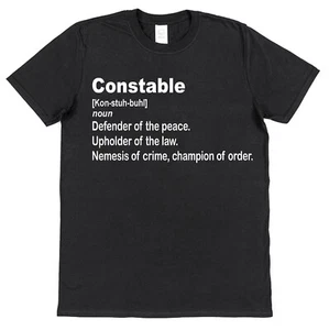 Police Constable Dictionary Definition T-Shirt Gift for Policeman Officer - Picture 1 of 5
