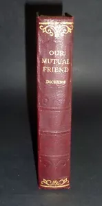 Vintage 1930's OUR MUTUAL FRIEND Charles Dickens VERY GOOD. Hardly used - GIFT - Picture 1 of 11