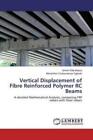 Vertical Displacement of Fibre Reinforced Polymer RC Beams A detailed Mathe 4992