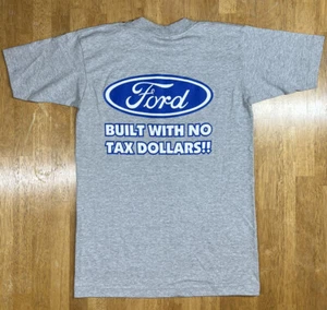 Ford Motors "Built With N0 T@x Dollars" T-Shirt Herren S Bayside Grau Made In USA - Bild 1 von 4