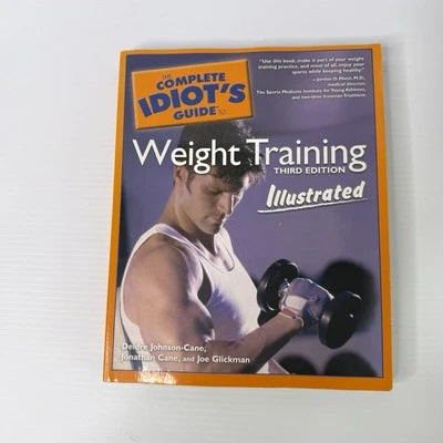 Complete Idiots Guide Weight Training Book by D Johnson-Cane Exercise Warmup - image 1 of 4