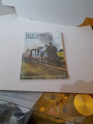 Five Foot  Three Railway  Preservation Society Of Ireland Magazine No 39 - Image 1 of 4