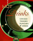 Hot Drinks : Cocoas, Toddies, Punches, and Grogs Susanne, Marquan