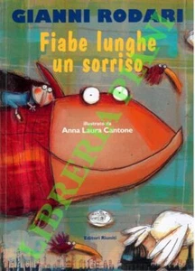 RODARI Gianni - Fiabe lunghe un sorriso. (3-64233) - Foto 1 di 1