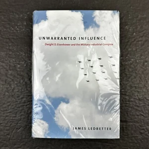 Unwarranted Influence: Dwight D. Eisenhower and the Military-Industrial Complex - Bild 1 von 7