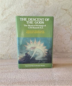 The Descent of the Gods Part 3 : the Mystical Writings of G.W. Russell - AE - Picture 1 of 12