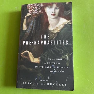 Pre-Raphaelites : An Anthology of Poetry by Dante Gabriel Rosetti and Others by - Picture 1 of 10