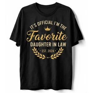 Personalisiertes T-Shirt It's Official I'm The Favorite Daughter in Law lustig Geschenk - Bild 1 von 8