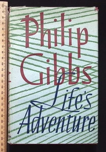 Life's Adventure - Philip Gibbs 1957 1st Edition gifted to Horace B. Walker V.C. - Picture 1 of 21