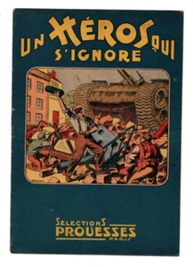 UN HEROS QUI S'IGNORE. Sélections Prouesses n° 34.  Récit complet Résistance - Imagen 1 de 1