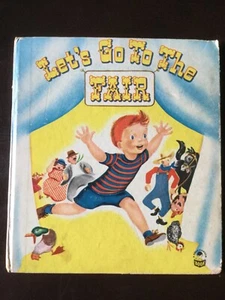 Let’s Go To The Fair, a Cozy Corner Book, 1st ed, 1951VG - Picture 1 of 12