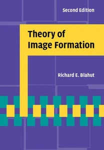 Theory of Image Formation Blahut Hardback Cambridge University Press 2e - Picture 1 of 1