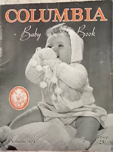 Columbia Baby Book 1944 Prima Edizione Vol 104 Modelli Vintage Maglia Uncinetto 33 p - Foto 1 di 12
