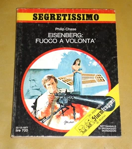 Philip Chase "EISENBERG: FUOCO A VOLONTA'" Segretissimo n. 734 - Foto 1 di 1